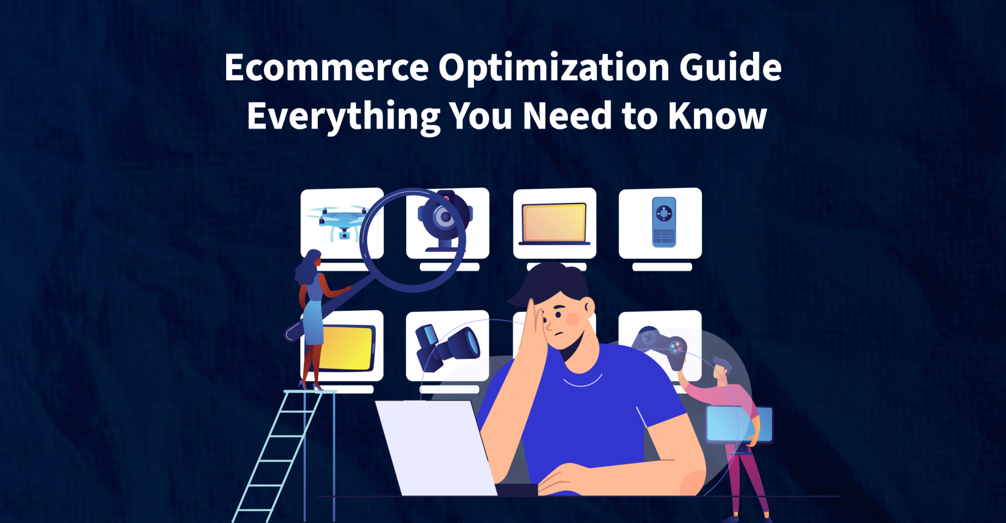 e-commerce-optimization-guide-everything-you-need-to-know